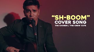 Download lagu 'Sh-Boom' (Cover of The Chords / The Crew-Cuts) mp3
