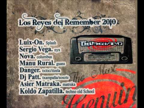 Txitxarro - Los Reyes Del Remember 2010 @ Dj Manu Rural  (4/8)