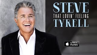 Steve Tyrell: Rock and Roll Lullaby feat. B.J. Thomas