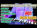 DANGDUT QASIDAH MODERN TERBARU BASS BIKIN NAGIH