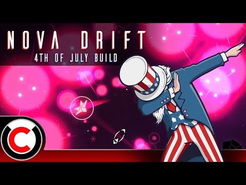 The 4th of July Build - Nova Drift