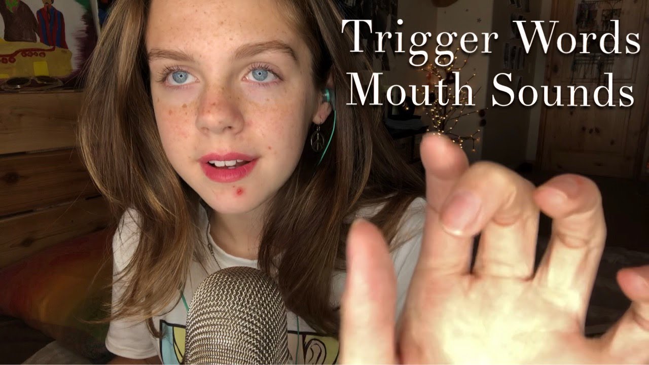 ASMR Trigger Words and Mouth Sounds