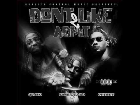Jose Guapo - Don't Like 2 Admit ft. Quavo & Offset (Migos)