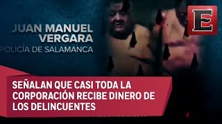 Policías de Salamanca revelan nexos del crimen organizado con autoridades
