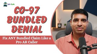CO-97 Bundled Denial Explained (Step-by-Step) | Fix ANY Bundled Claim Like a Pro AR Caller