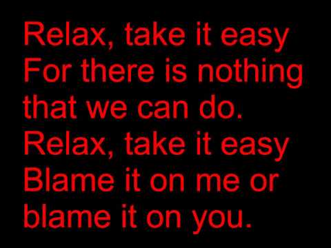 download lagu mp3 mp4 Relax Take It Easy Lyrics, download lagu Relax Take It Easy Lyrics gratis, unduh video klip Relax Take It Easy Lyrics