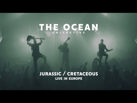 THE OCEAN - Jurassic | Cretaceous - Live in Europe (2022)