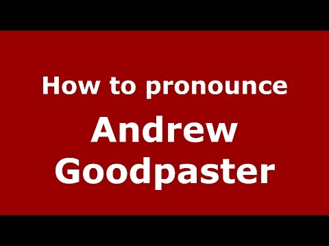 How to pronounce Andrew Goodpaster (American English/US)  - PronounceNames.com