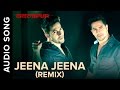Jeena Jeena Remix Full Audio Song Badlapur
