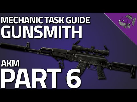 Gunsmith Part 6 - Mechanic Task Guide - Escape From Tarkov