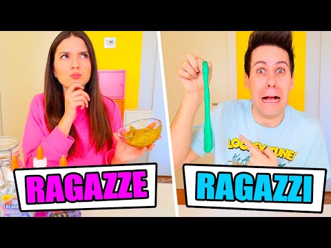 RAGAZZE vs RAGAZZI FARE LO SLIME!