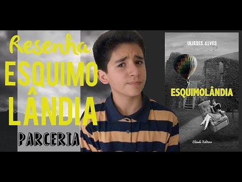 Resenha-Esquimolndia.