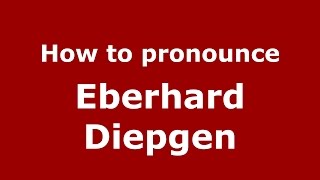 How to pronounce Eberhard Diepgen