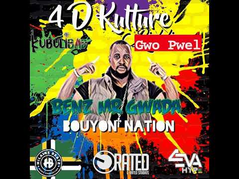 Benz Mr Gwada - Gwo Pwel  (BOUYON NATION EP)