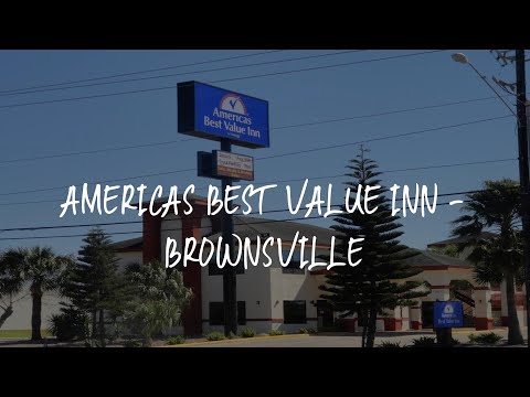 Americas Best Value Inn - Brownsville Review - Brownsville , United States of America