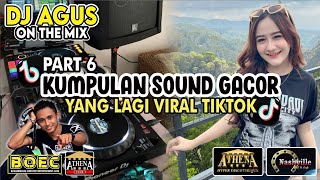 Download lagu DJ AGUS TERBARU KUMPULAN LAGU GACOR ATHENA PART 6 SOUND VIRAL TIKTOK  mp3