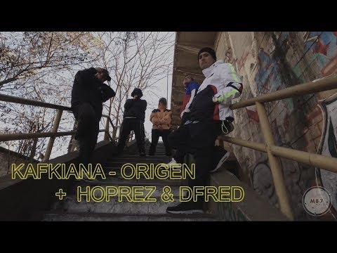 KAFKIANA - ORIGEN FT HOPREZ & DFRED