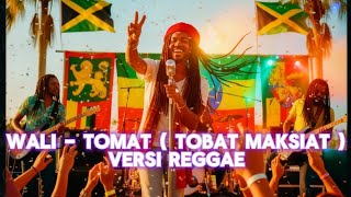 Download lagu 'Wali – Tobat Reggae 🎶 | Versi Reggae Slow Paling Enak Didengar!' mp3