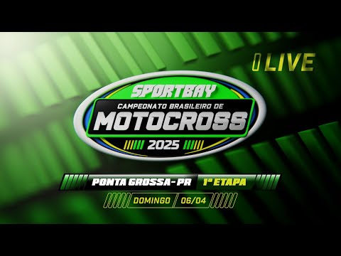🟢 Sportbay Campeonato Brasileiro de Motocross 2025 🔴 (Ao Vivo) Domingo - 06/04 (Ponta Grossa - PR)