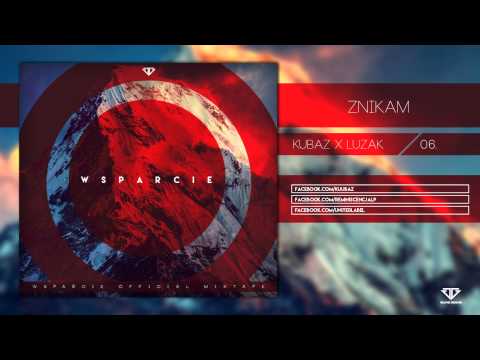 Kubaz - Znikam (prod. Luzak) Wsparcie Mixtape