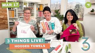 3 Things Live: How to Make a Hooded Towel + Tips for Embroidering on Towels