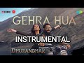 Gehra Hua INSTRUMENTAL Dhurandhar Ranveer Singh Sara Arjun Shashwat Sachdev Arijit Singh