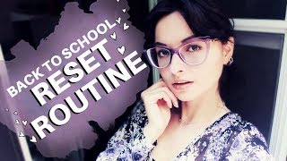 BACK TO SCHOOL RESET ROUTINE // How to Get Your Life Together