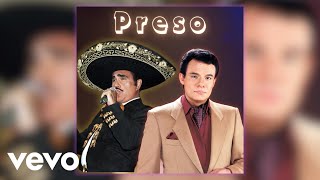Preso - José José Ft. Vicente Fernández