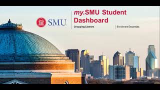 my.SMU Enrollment Essentials: Dropping Classes