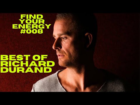 Best Of Richard Durand - Find Your Energy 008 Trance Mix