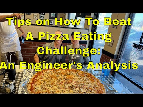 Tips on How To Beat A Pizza Eating Challenge: An Engineer's Analysis