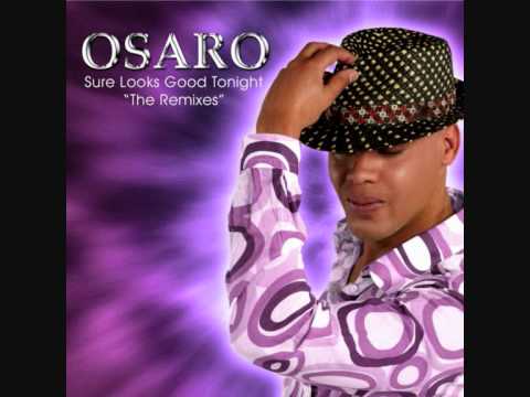 Osaro -'Sure Looks Good Tonight' Kaixta Remix