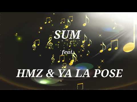 SUM feat. HMZ & YA LA POSE  sans titre #rapfrancais ABONNE TOI ET PARTAGE AU MAX.