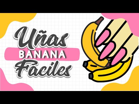 UÑAS CORTAS FÁCILES · UÑAS FRUTAS 🍌 BANANA FACILES · PASO A PASO 💅🏼