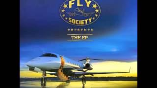 Fly Society feat. J-Deeds, Boogz Boogetz, DaKidDank & Terry Kennedy - "Fly Life" OFFICIAL VERSION
