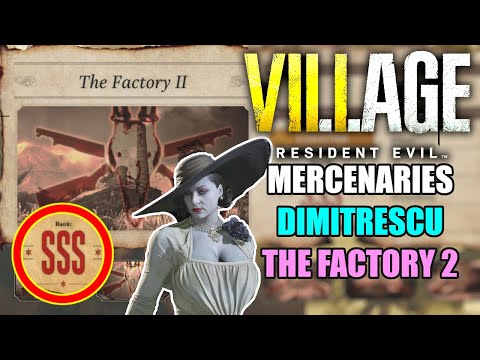 How To Get SSS Rank in The Factory 2 as Dimitrescu - Resident Evil Village Mercenaries DLC
