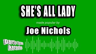 Joe Nichols - She's All Lady (Karaoke Version)