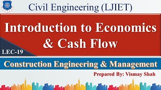 Lec-19_Introduction to Economics & Cash Flow|Construction Engineering & Management|Civil Engineering