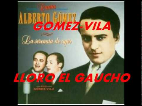 LLORO EL GAUCHO-GOMEZ-VILA