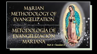 Marian Methodology of Evangelization – Introdución a Metodologia de Evangelización Mariana Marian Methodology of Evangelization – Introdución a Metodologia de Evangelización Mariana