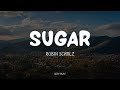 Robin Schulz - Sugar Lyrics (HD)