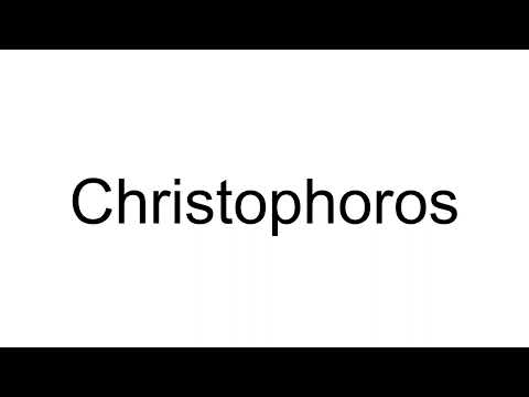 How to Pronounce Christophoros (Greek)