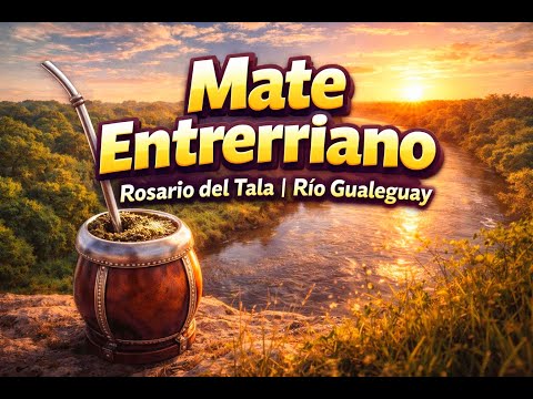 Mate Entrerriano 🧉 | Rosario del Tala – Río Gualeguay
