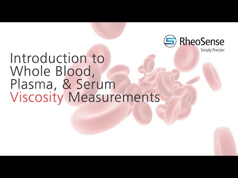Introduction to Whole Blood, Plasma, & Serum Viscosity Measurements
