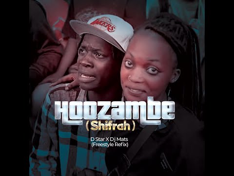 Hozambe (Shifrah)  D Star X Dj Mats (Freestyle Refix)