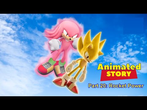 Animated Story Part 20: Rocket Power