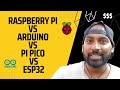 Raspberry Pi vs Arduino vs Pi Pico vs ESP32. Whats the difference???