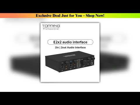 Topping E2x2 Professional — Best Price (2025): Topping E2x2 Professional Audio Interface