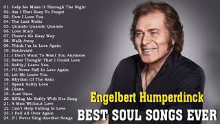 Engelbert Humperdinck Greatest Hits Album -  The Best Of SOUL- Oldies But Goodies 50&#39;s 60&#39;s 70&#39;s