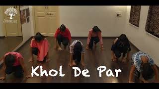 Khol De Par / Bollywood Dance/ Class Practice/Artistree Studio